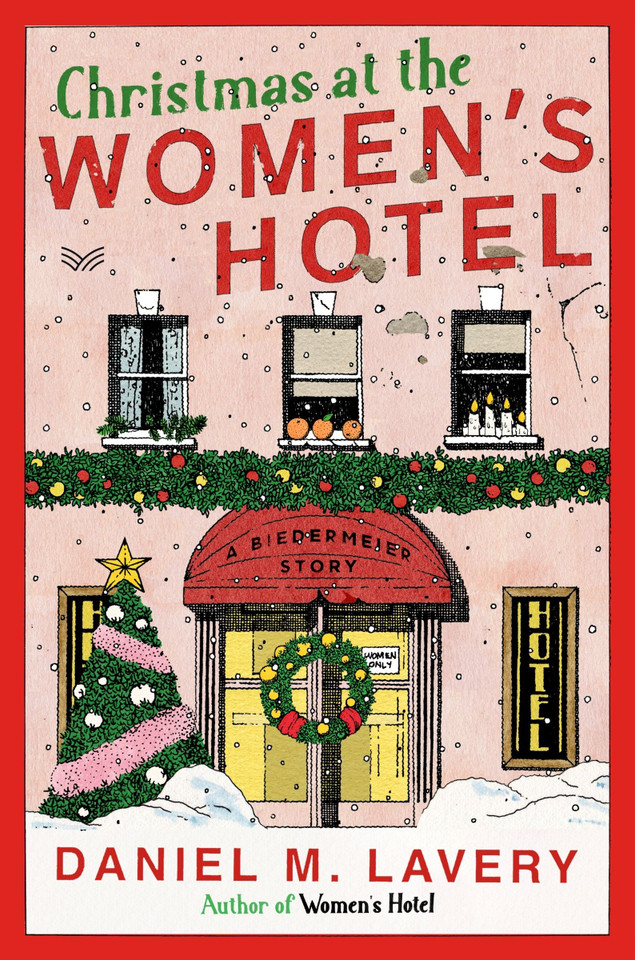 Christmas at the Women’s Hotel: A Biedermeier Story (Women’s Hotel #2) book cover by Daniel M. Lavery