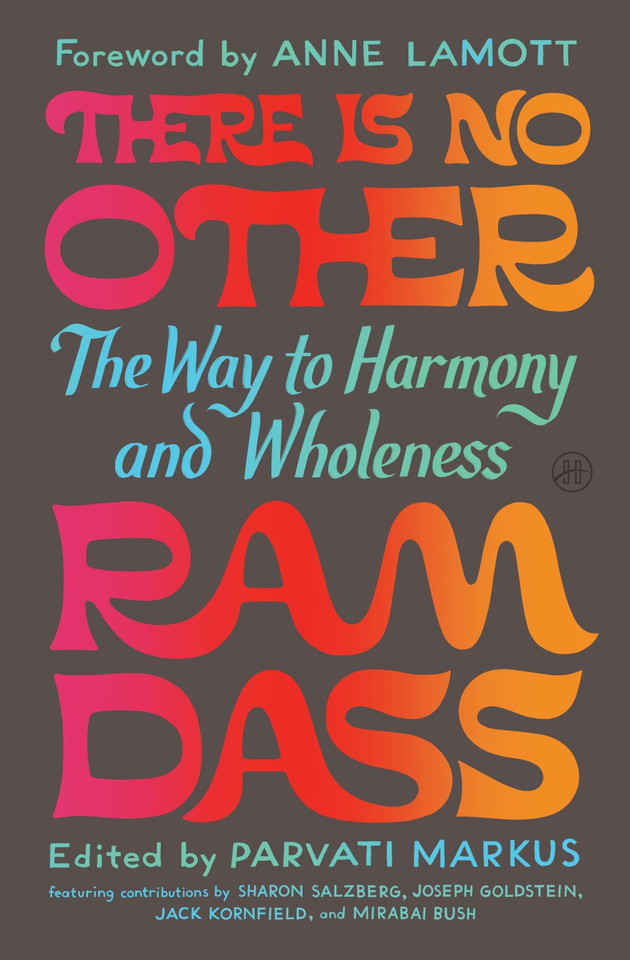 There Is No Other: The Way to Harmony and Wholeness book cover by Ram Dass, Parvati Markus