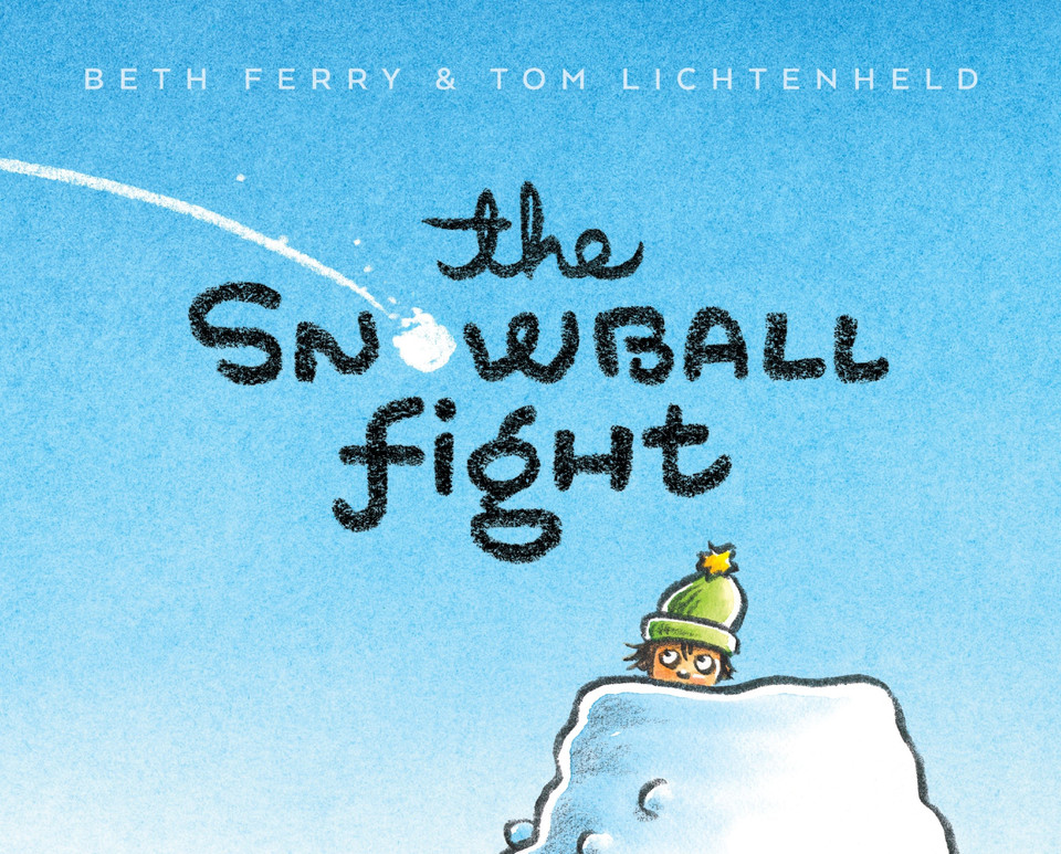 The Snowball Fight book cover by Beth Ferry
