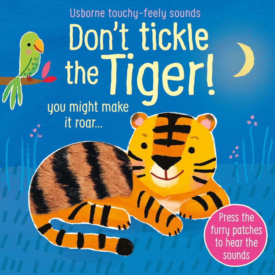 Don't Tickle the Tiger! (DON'T TICKLE Touchy Feely Sound Books) book cover by Sam Taplin
