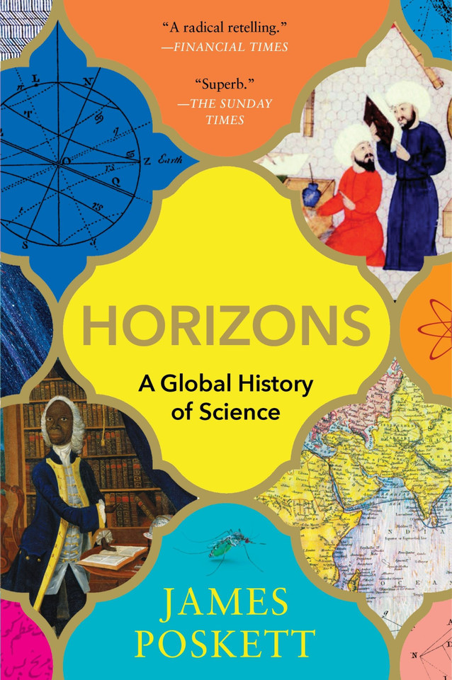 Horizons: A Global History of Science book cover by James Poskett