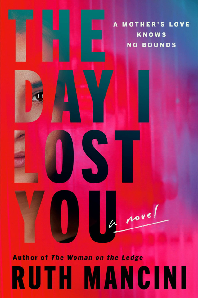 The Day I Lost You: A Novel book cover by Ruth Mancini