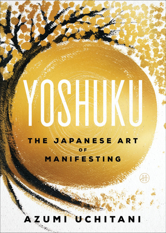 Yoshuku: The Japanese Art of Manifesting book cover by Azumi Uchitani