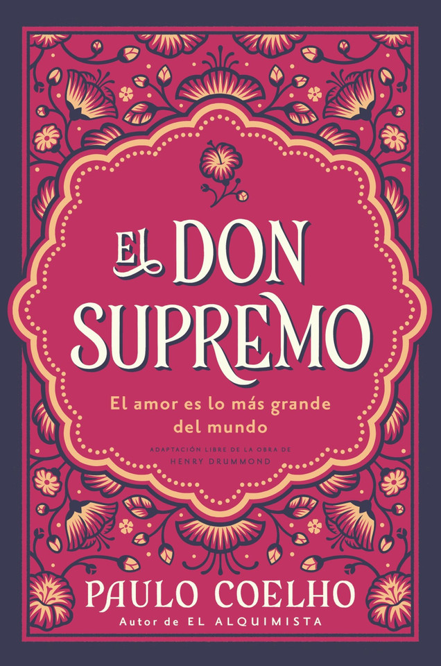El don supremo: El amor es lo más grande del mundo  The Supreme Gift: Love Is the Greatest Thing in the World (Spanish edition) book cover by Paulo Coelho