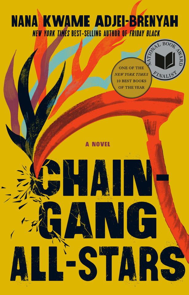 Chain Gang All Stars: A Novel book cover by Nana Kwame Adjei-Brenyah