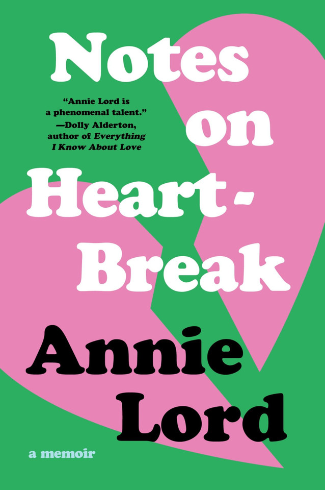 Notes on Heartbreak: A Memoir book cover by Annie Lord