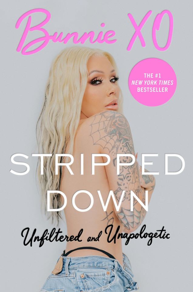 Stripped Down: Unfiltered and Unapologetic book cover by Bunnie Xo