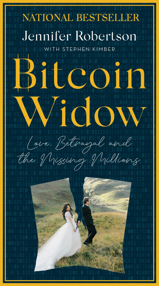 Bitcoin Widow: Love, Betrayal and the Missing Millions book cover by Jennifer Robertson, Stephen Kimber