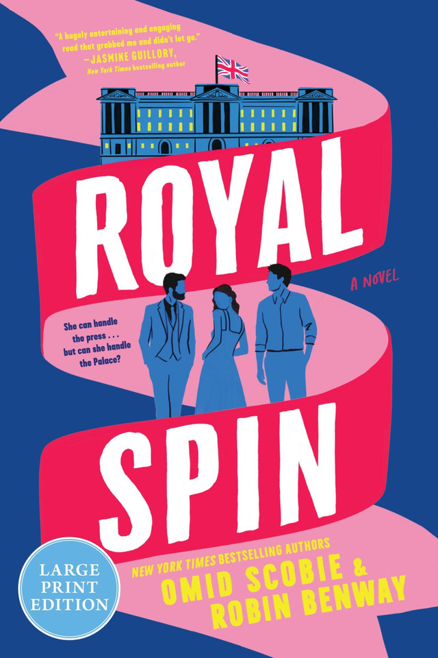 Royal Spin: A Novel book cover by Omid Scobie, Robin Benway