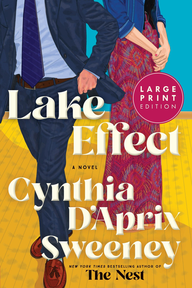 Lake Effect: A Novel book cover by Cynthia D'Aprix Sweeney