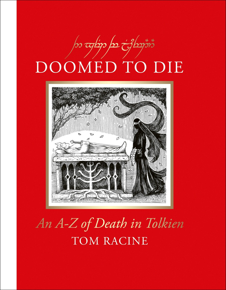 Doomed to Die: An A–Z of Death in Tolkien book cover by Tom Racine