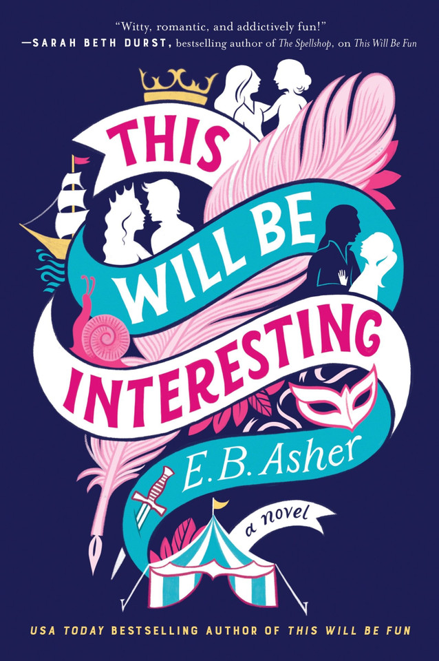 This Will Be Interesting: A Novel book cover by E. B. Asher