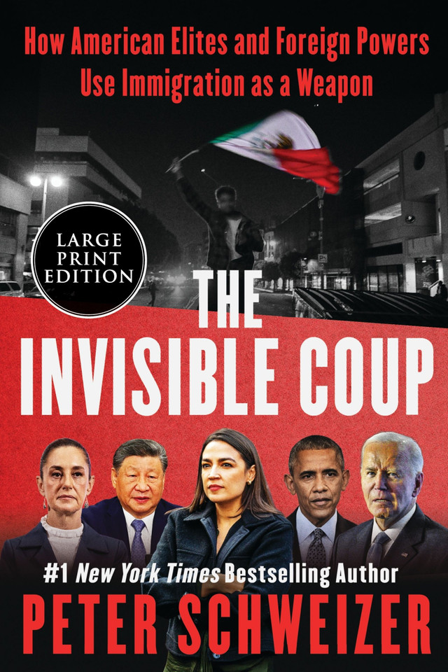 The Invisible Coup: How American Elites and Foreign Powers Use Immigration as a Weapon [9780063474338]