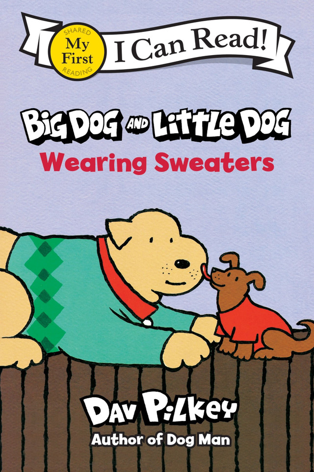 Big Dog and Little Dog Wearing Sweaters (My First I Can Read) book cover by Dav Pilkey