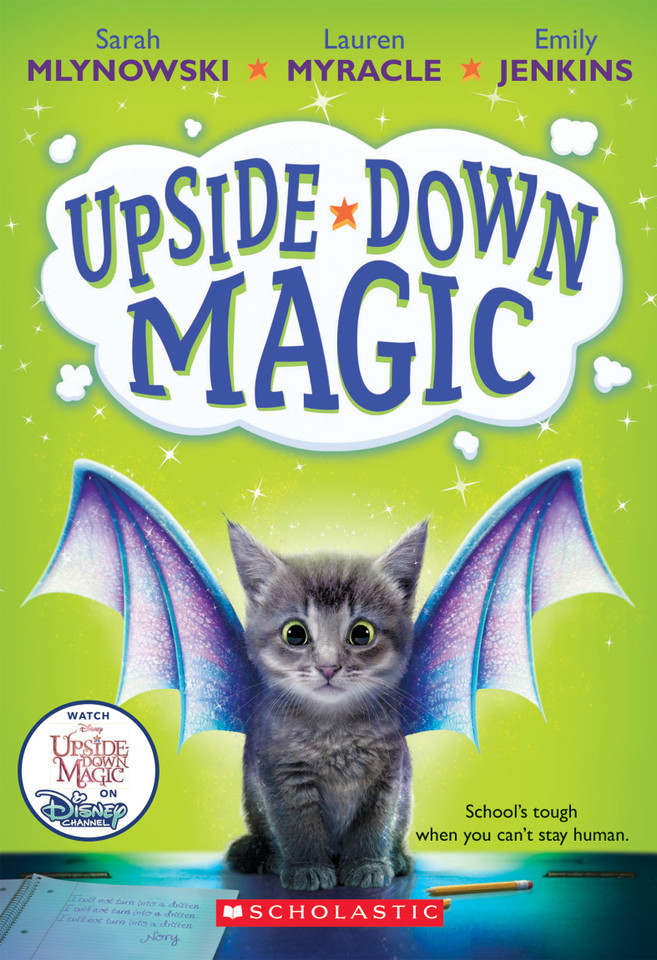 Upside-Down Magic (Upside-Down Magic #1) (Upside-Down Magic) book cover by Emily Jenkins, Sarah Mlynowski, Lauren Myracle