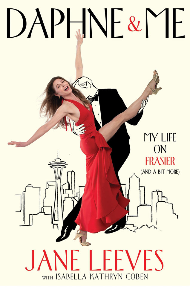 Daphne & Me: My Life on Frasier (And a Bit More) [9780063426955]