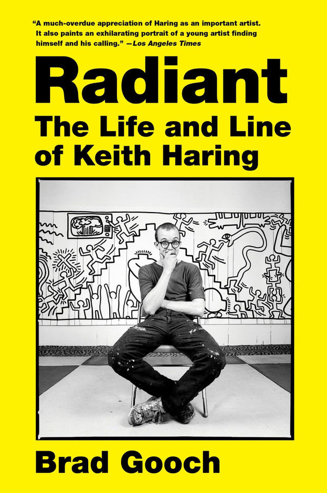 Radiant: The Life and Line of Keith Haring book cover by Brad Gooch