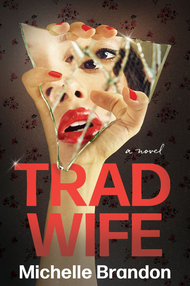 Tradwife: A Novel book cover by Michelle Brandon