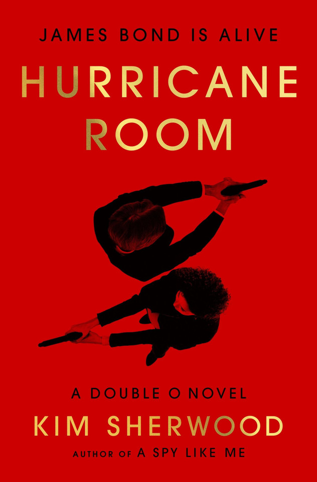 Hurricane Room: James Bond Is Alive (Double O #3) book cover by Kim Sherwood