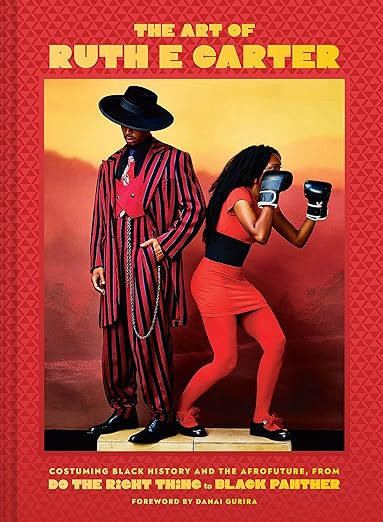 The Art of Ruth E. Carter: Costuming Black History and the Afrofuture, from Do the Right Thing to Black Panther