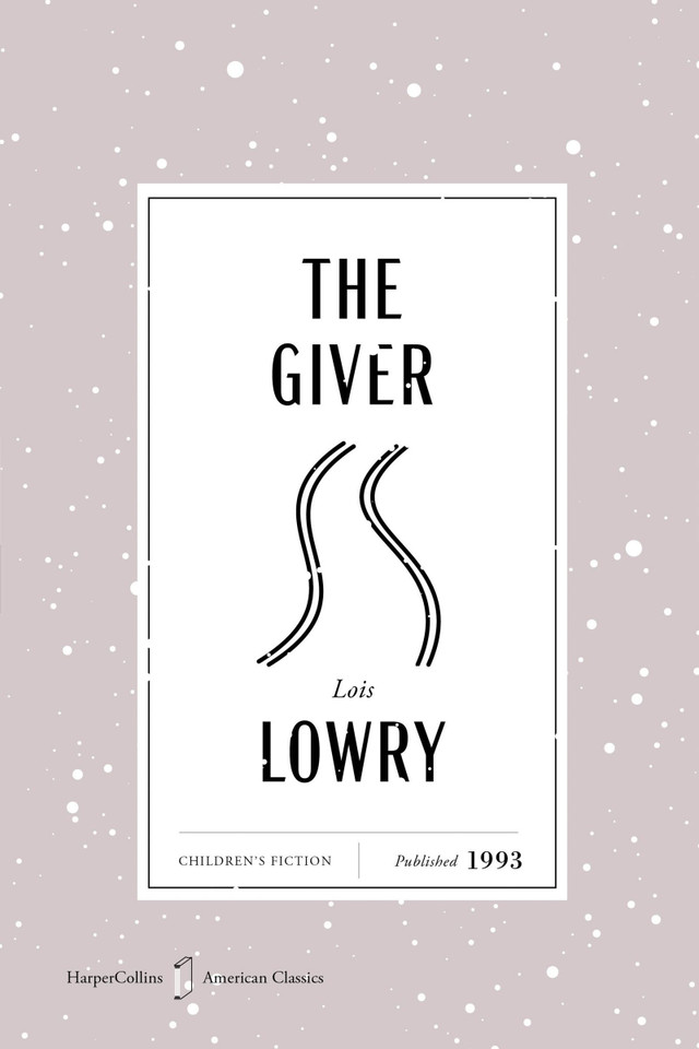 The Giver American Classics Edition: A Newbery Award Winner (HarperCollins American Classics #5) book cover by Lois Lowry
