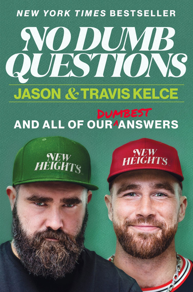 No Dumb Questions: And All of Our Dumbest Answers book cover by Jason Kelce, Travis Kelce
