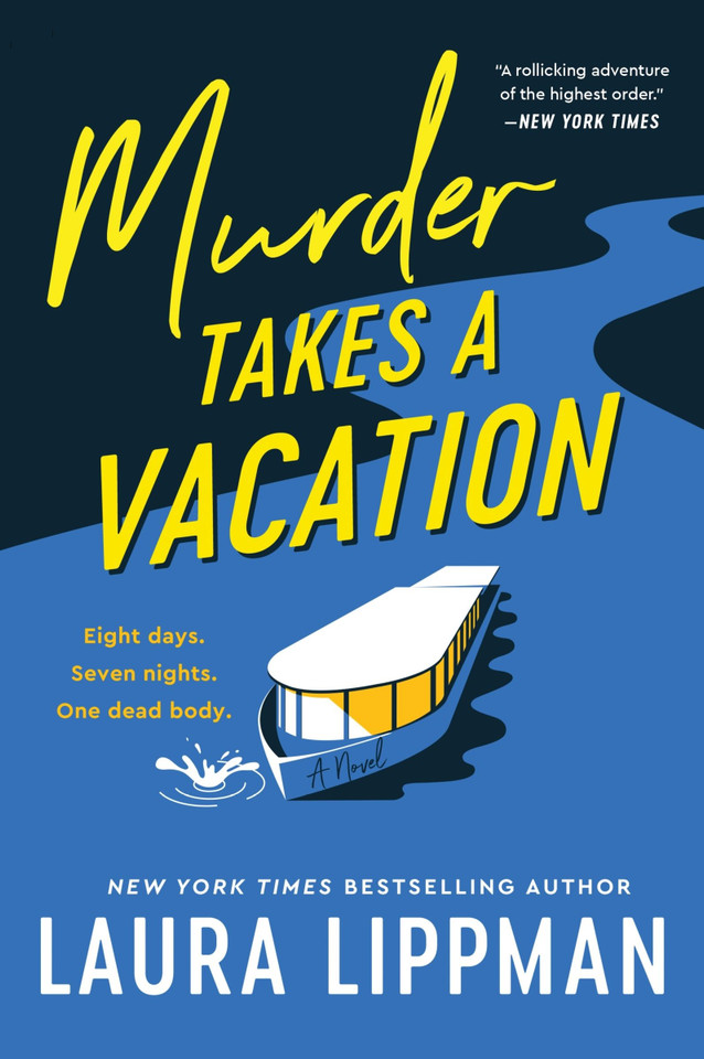 Murder Takes a Vacation: A Novel book cover by Laura Lippman