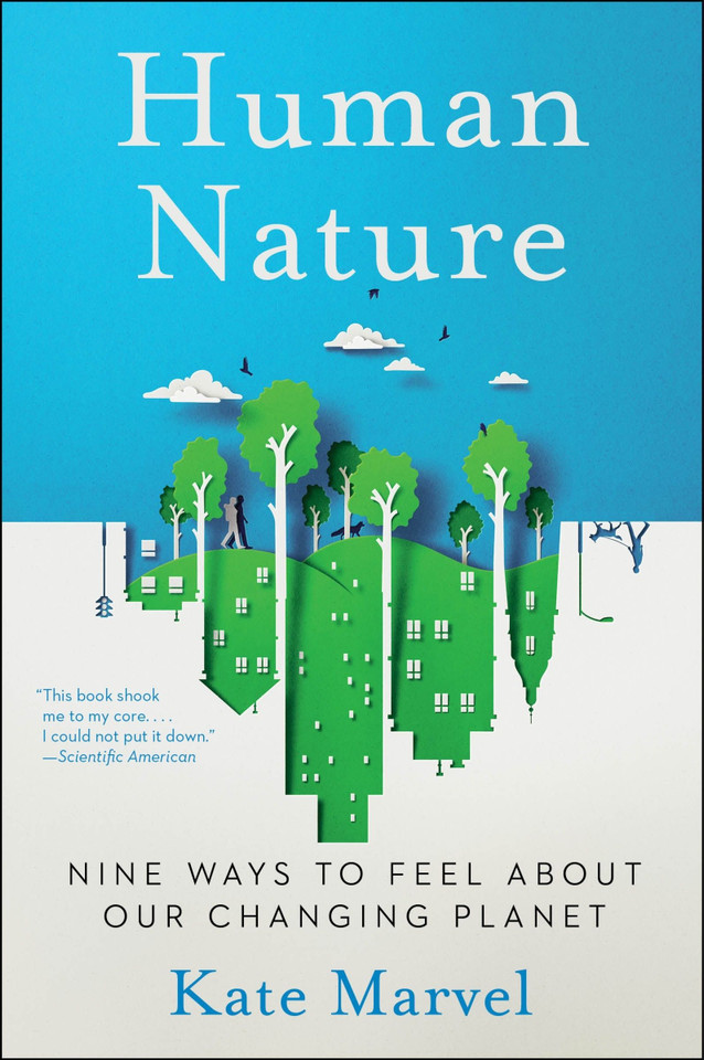 Human Nature: Nine Ways to Feel About Our Changing Planet book cover by Kate Marvel