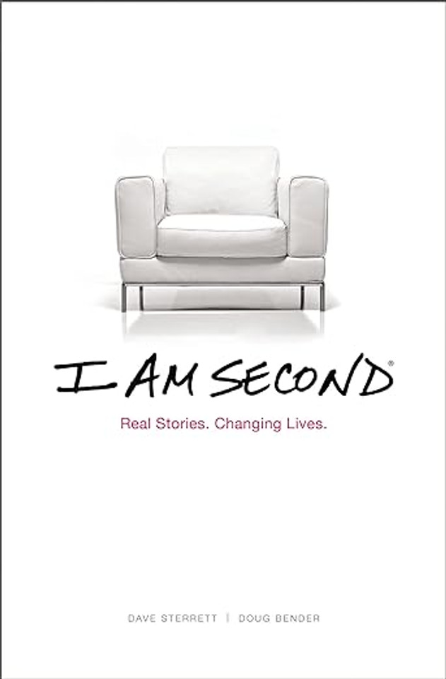 I Am Second: Real Stories. Changing Lives I Am Second: Real Stories. Changing Lives