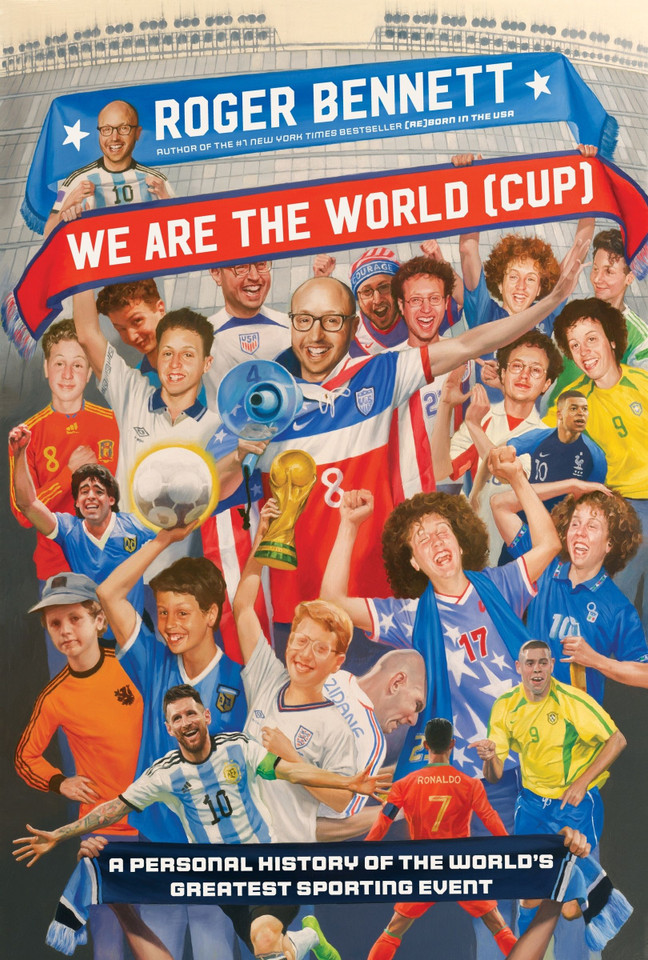 We Are the World (Cup): A Personal History of the World's Greatest Sporting Event book cover by Roger Bennett