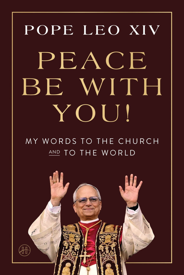 Peace Be with You!: My Words to the Church and to the World book cover by Pope Leo XIV
