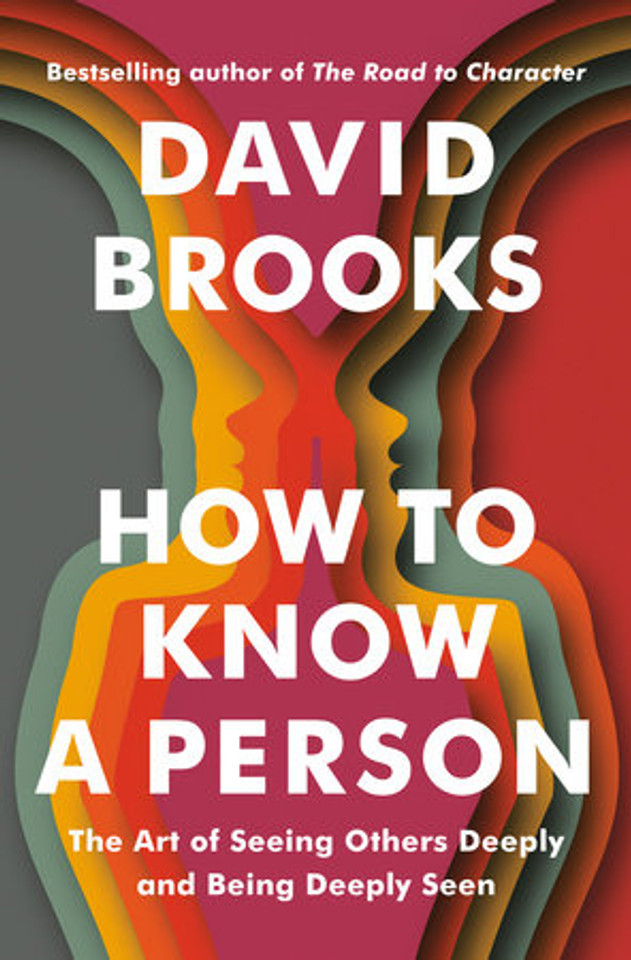 How to Know a Person: The Art of Seeing Others Deeply and Being Deeply Seen (Hardcover) How to Know a Person: The Art of Seeing Others Deeply and Being Deeply Seen (Hardcover)