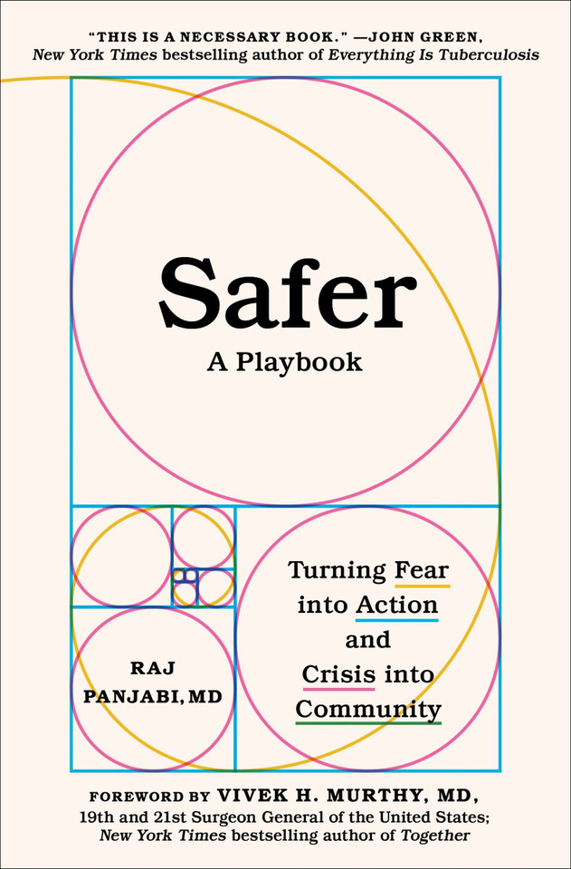 Safer: A Playbook—Turning Fear into Action and Crisis into Community book cover by Raj Panjabi, MD
