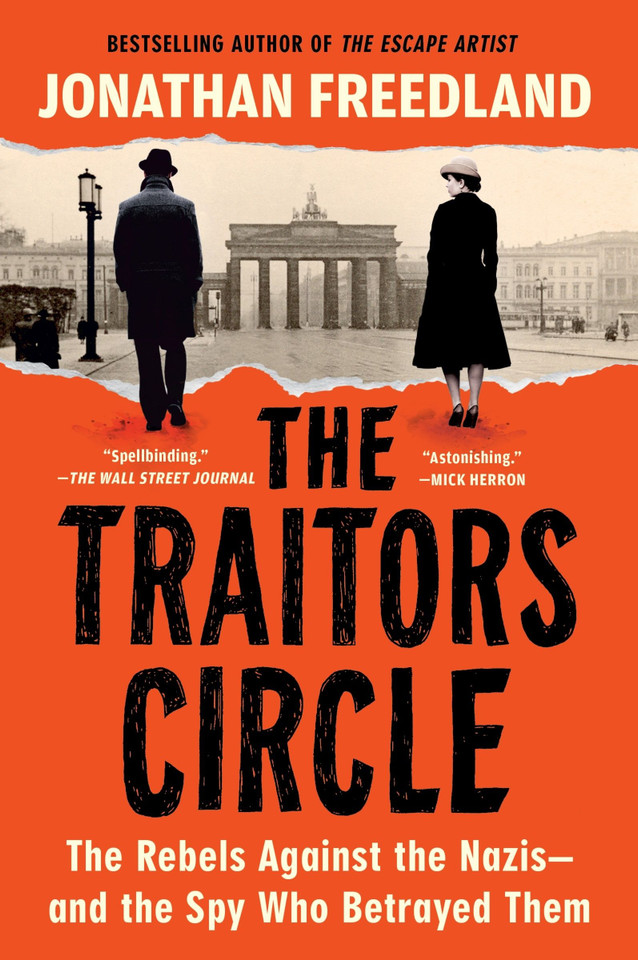 The Traitors Circle: The Rebels Against the Nazis—and the Spy Who Betrayed Them book cover by Jonathan Freedland