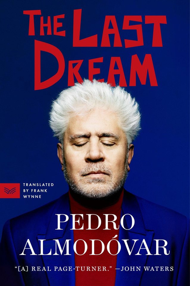 The Last Dream book cover by Pedro Almodóvar
