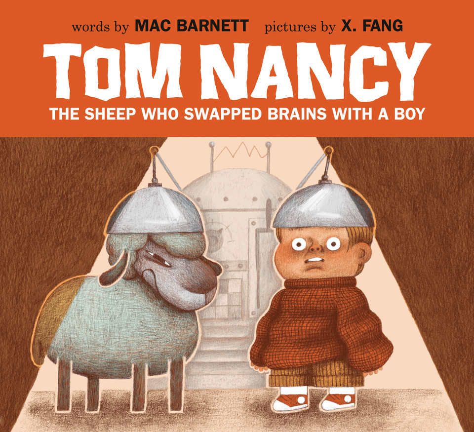 Tom Nancy: The Sheep Who Swapped Brains with a Boy book cover by Mac Barnett