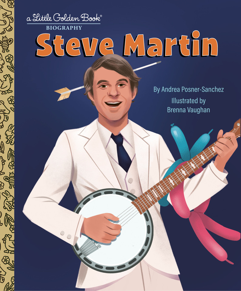 Steve Martin: A Little Golden Book Biography (Little Golden Book Biographies) book cover by Andrea Posner-Sanchez