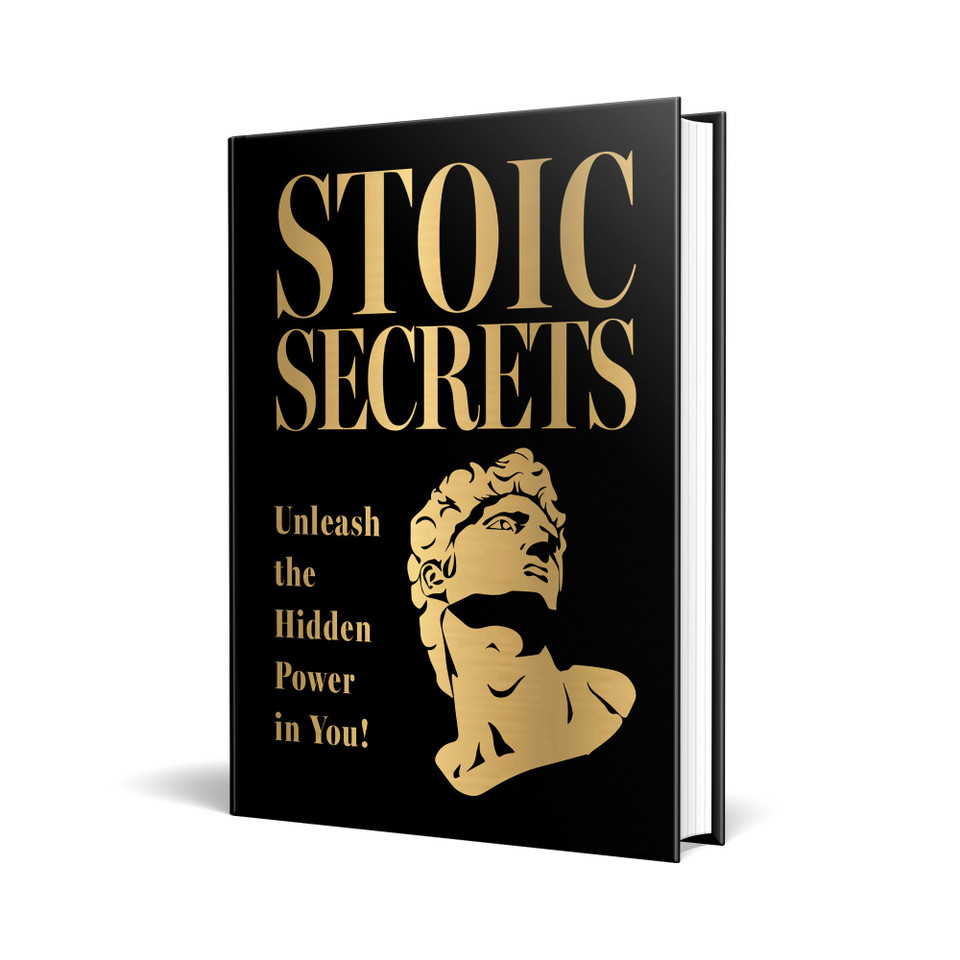 Stoic Secrets: Unleash the Hidden Power in You! book cover by Various