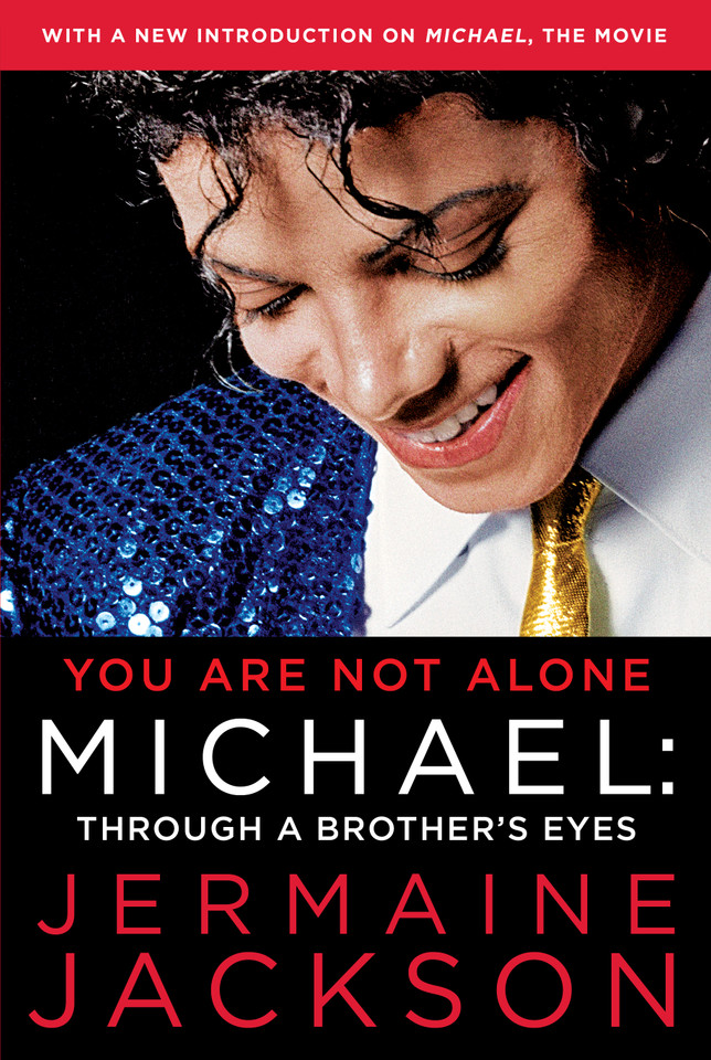 You Are Not Alone: Michael: Through a Brother's Eyes book cover by Jermaine Jackson