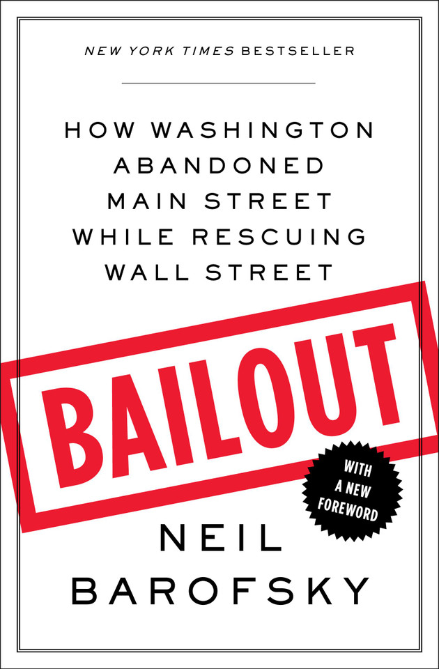 Bailout: How Washington Abandoned Main Street While Rescuing Wall Street book cover by Neil Barofsky