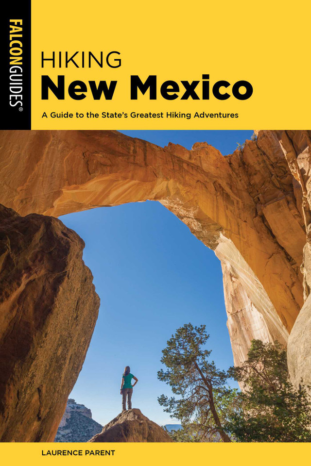 Hiking New Mexico (State Hiking Guides Series) book cover by Laurence Parent