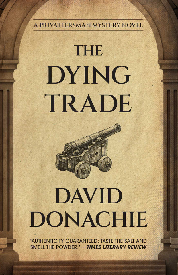 The Dying Trade (The Privateersman Mysteries) book cover by David Donachie