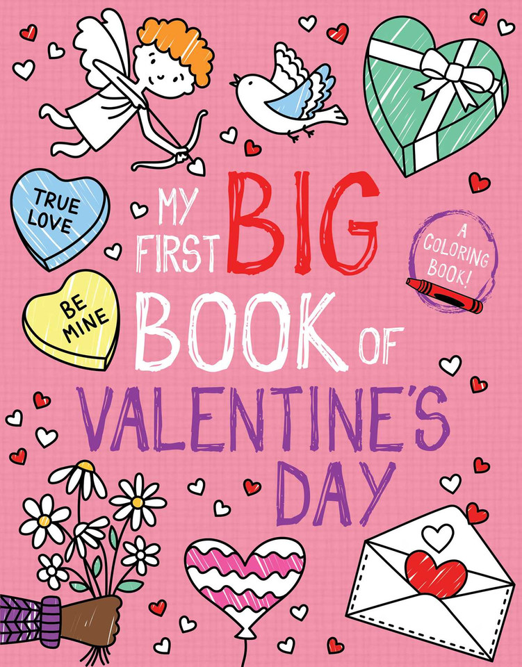 My First Big Book of Valentine's Day (My First Big Book of Coloring) book cover by Little Bee Books