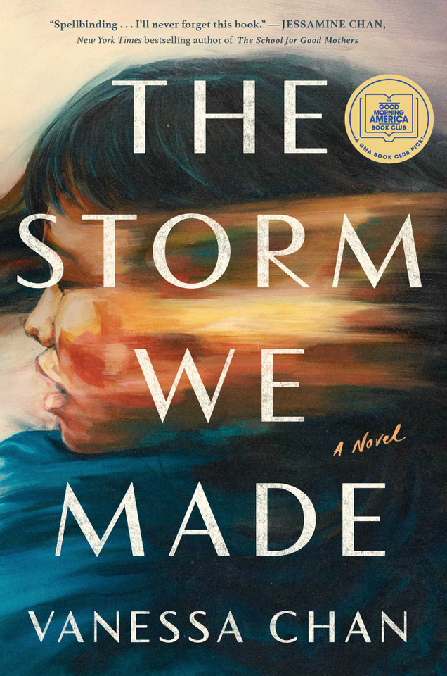 The Storm We Made: A Good Morning America Book Club Pick book cover by Vanessa Chan