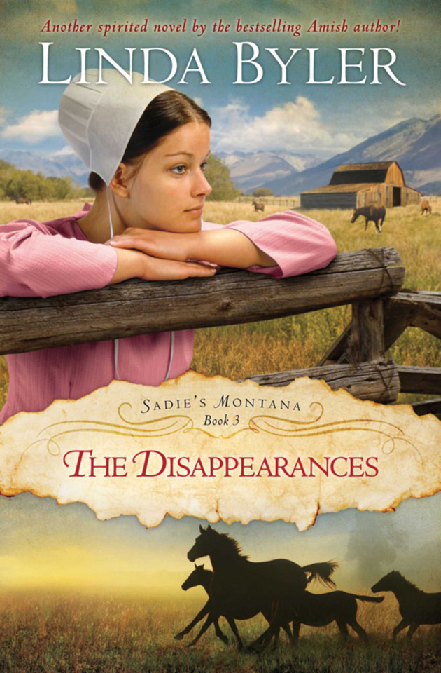 Disappearances: Another Spirited Novel By The Bestselling Amish Author! (Sadie's Montana) book cover by Linda Byler