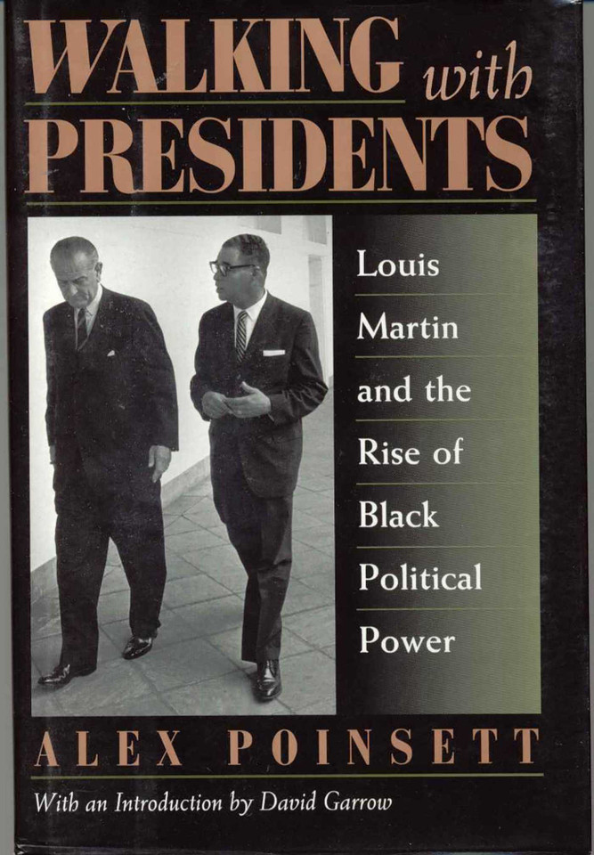 Walking With Presidents: Louis Martin and the Rise of Black Political Power book cover by Alex Poinsett