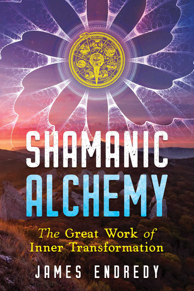 Shamanic Alchemy: The Great Work of Inner Transformation book cover by James Endredy