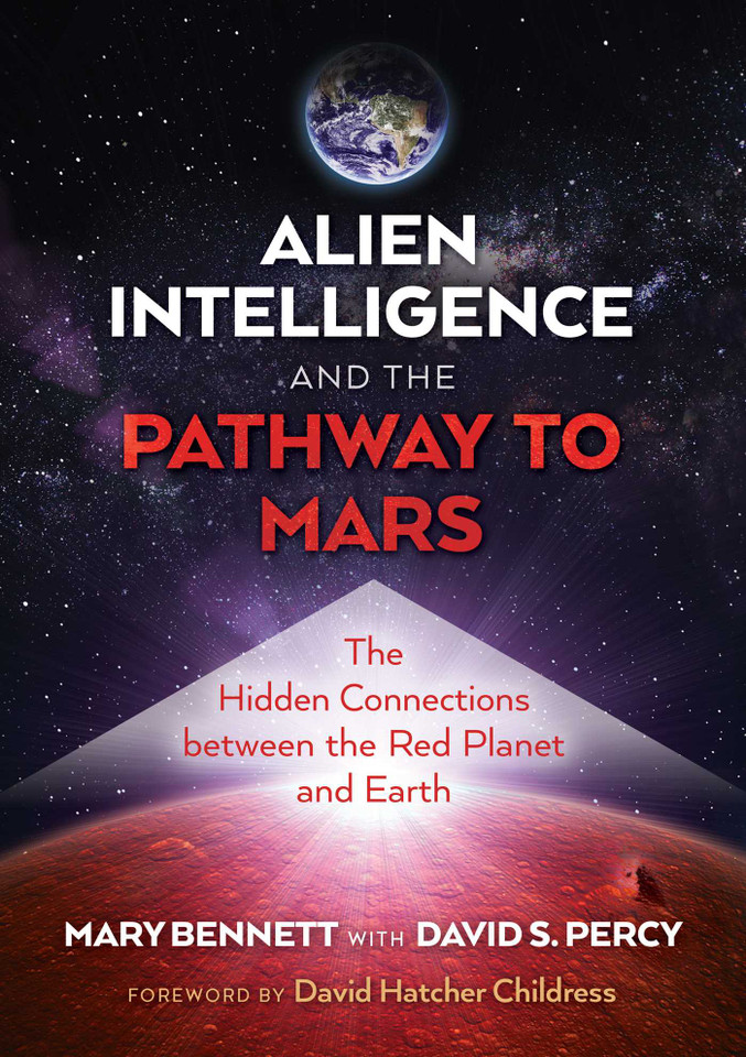 Alien Intelligence and the Pathway to Mars: The Hidden Connections between the Red Planet and Earth book cover by Mary Bennett
