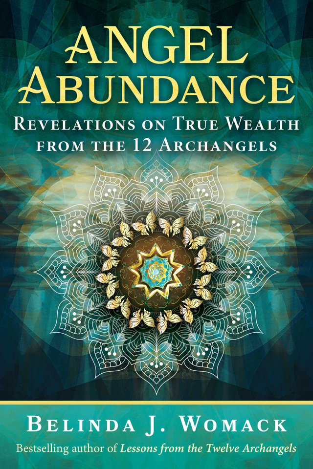 Angel Abundance: Revelations on True Wealth from the 12 Archangels book cover by Belinda J. Womack