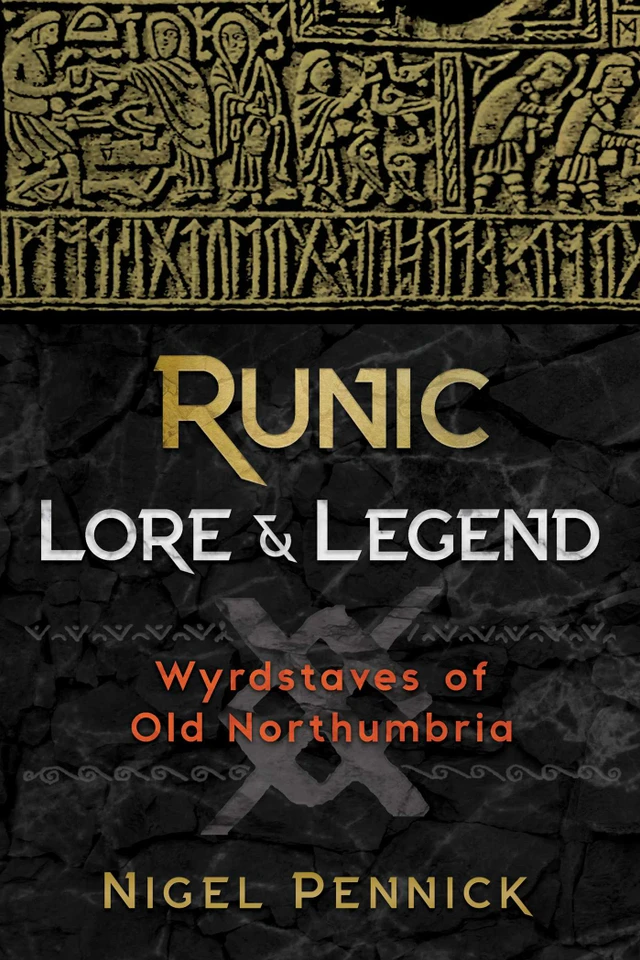 Runic Lore and Legend: Wyrdstaves of Old Northumbria book cover by Nigel Pennick
